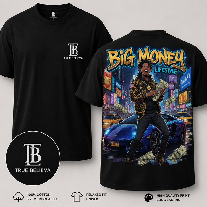 Black t-shirt with 'Big Money Lifestyle' graphic on the back and True Believa branding on the front.